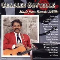 Charles Sawtelle - Music From Rancho Deville