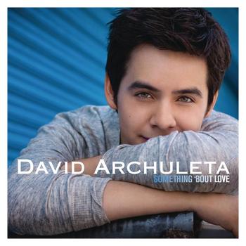 David Archuleta - Something 'Bout Love