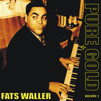 Fats Waller - Pure Gold - Fats Waller, Vol. 1