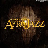 Dj Cut Killer - Cut Killer Afro Jazz