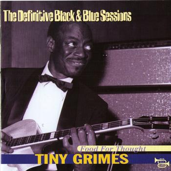 Tiny Grimes - Food for Thought (Bordeaux-Barcelone 1970-1974) (The Definitive Black & Blue Sessions)