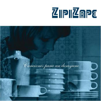 Zipi Zape - Canciones Para Un Desayuno