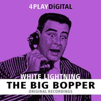 The Big Bopper - White Lightning - 4 Track EP