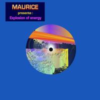 Maurice - Explosion of Energy