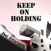 Jordan Rivera - Keep On Holding (The Remixes)