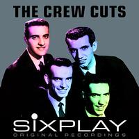 The Crew-Cuts - Six Play: The Crew-Cuts - EP