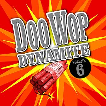 Various Artists - Doo Wop Dynamite - Volume 6
