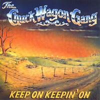 Chuck Wagon Gang - Keep On Keepin' On