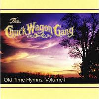 Chuck Wagon Gang - Old Time Hymns - Vol. 1