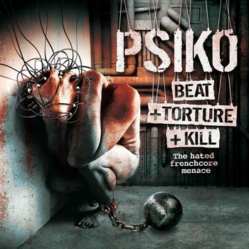 Psiko - Beat   Torture   Kill