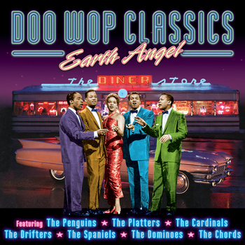 Various Artists - Earth Angel: Doo Wop Classics
