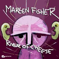 Marten Fisher - River Of Cheese