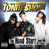 The HoodStarz - The Tonite Show With The HoodStarz (Explicit)