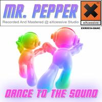 Mr. Pepper - Dance To The Sound