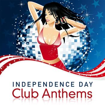 Various Artists - Independence Day Club Anthems