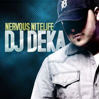 DJ Deka - Nervous Nitelife