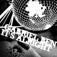 Gabriel Ben - It's Alright