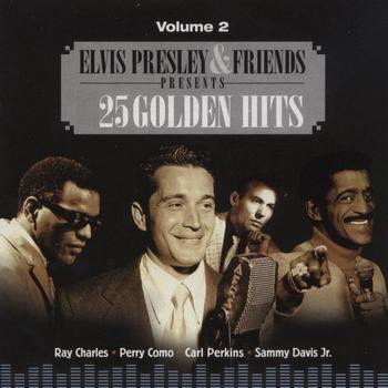 Elvis Presley & Friends - 25 Golden Hits