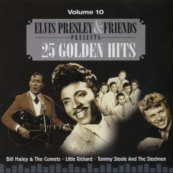 Elvis Presley & Friends - 25 Golden Hits (Volume 10)