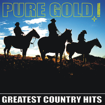 Various Artists - Pure Gold - Greatest Country Hits, Vol. 1