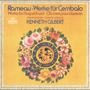 Kenneth Gilbert - Rameau: Works For Harpsichord