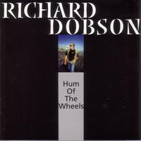 Richard Dobson - Hum Of The Wheels