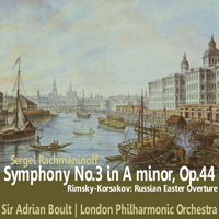 London Philharmonic Orchestra - Rachmaninoff: Symphony No. 3 - Rimsky-Korsakov: Russian Easter Overture