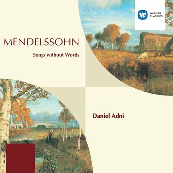 Daniel Adni - Mendelssohn Songs without Words etc.