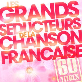 Various Artists - Les Grands Séducteurs De La Chanson Française (60 Titres)