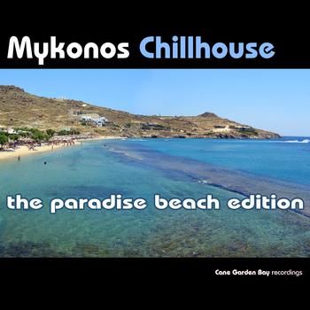 Various Artists - Mykonos Chillhouse - The Paradise Beach Edition