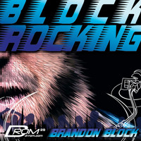 Brandon Block - Block Rocking