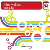 Johnny Maker - Trust In Me
