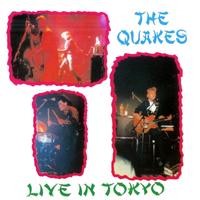 The Quakes - Live in Tokyo