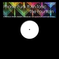 Phonic Funk feat. An-Tonic - The Fountain