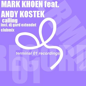 Mark Khoen feat. Andy Kostek - Calling