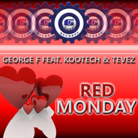 George F Feat. Kootech & Tevez - Red Monday