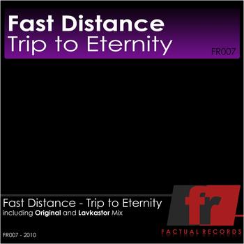 Fast Distance - Trip to Eternity
