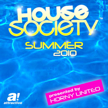 Various Artists - House Society - Summer 2010 Presented by Horny United