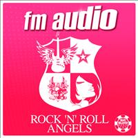 FM Audio - Rock'n'roll Angels