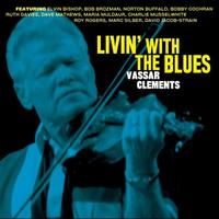 Vassar Clements - Livin' With The Blues