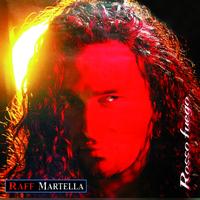 Raff Martella - Rosso fuego