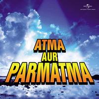 Various Artists - Atma Aur Parmatma (Original Motion Picture Soundtrack)