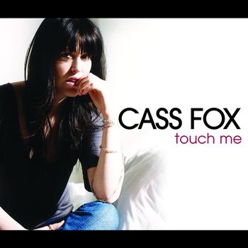 Cass Fox - Touch Me - Tom Neville Remix (I Tunes Exclusive)