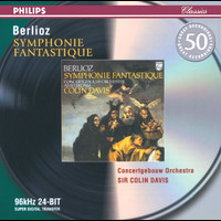 Royal Concertgebouw Orchestra, Sir Colin Davis - Berlioz: Symphonie fantastique