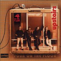 Four on the Floor - Upstairs