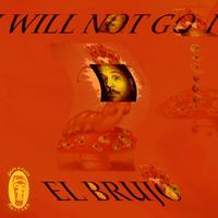 Roberto el Brujo Milanesi - I Will Not Go
