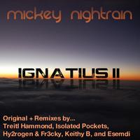Mickey Nightrain - Ignatius II