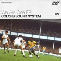 Colors Sound System - We Are One EP
