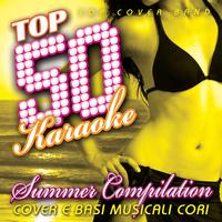 Top Cover Band - Top 50 Karaoke Summer Compilation (Cover e basi musicali cori)