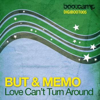 But & Memo - Love Can't Turn Around